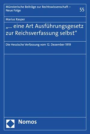 "… eine Art Ausführungsgesetz zur Reichsverfassung selbst"