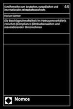 Die Beschlagnahmefreiheit im Vertrauensverhältnis zwischen (Compliance-)Ombudsanwälten und mandatierenden Unternehmen