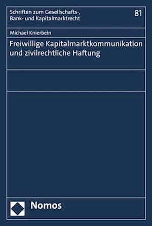 Freiwillige Kapitalmarktkommunikation und zivilrechtliche Haftung