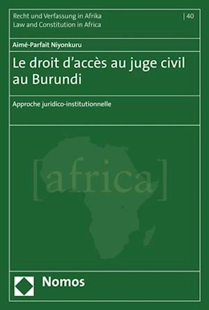 Le droit d''accès au juge civil au Burundi