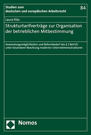 Strukturtarifverträge zur Organisation der betrieblichen Mitbestimmung