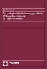 Der portugiesische Verfassungsgerichtshof (Tribunal Constitucional) in Theorie und Praxis