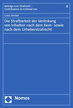 Die Strafbarkeit der Verlinkung von Inhalten nach dem Kern- sowie nach dem Urheberstrafrecht