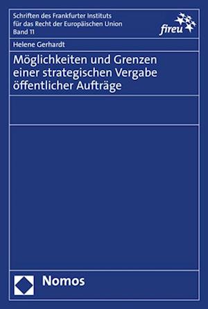 Möglichkeiten und Grenzen einer strategischen Vergabe öffentlicher Aufträge