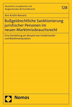 Bußgeldrechtliche Sanktionierung juristischer Personen im neuen Marktmissbrauchsrecht