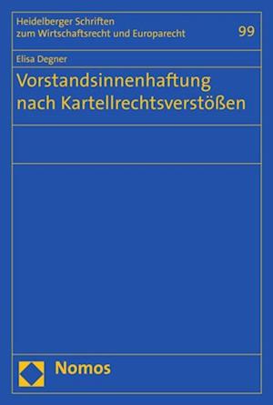 Vorstandsinnenhaftung nach Kartellrechtsverstößen