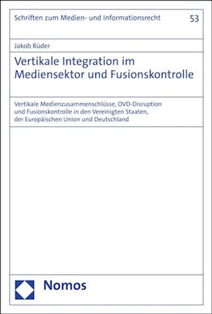 Vertikale Integration im Mediensektor und Fusionskontrolle