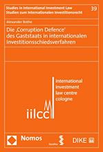 Die ''Corruption Defence'' des Gaststaats in internationalen Investitionsschiedsverfahren