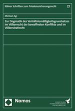 Zur Dogmatik des Verhältnismäßigkeitsgrundsatzes im Völkerrecht der bewaffneten Konflikte und im Völkerstrafrecht