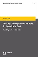 Turkey's Perception of its Role in the Middle East