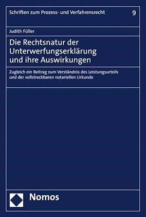 Die Rechtsnatur der Unterwerfungserklärung und ihre Auswirkungen