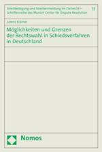 Möglichkeiten und Grenzen der Rechtswahl in Schiedsverfahren in Deutschland