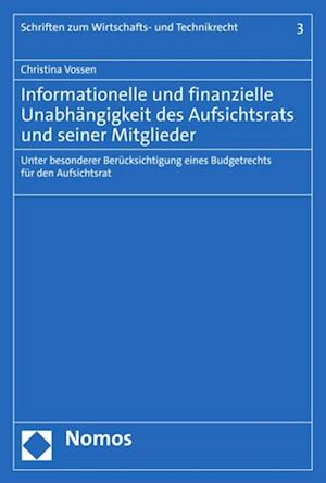 Informationelle und finanzielle Unabhängigkeit des Aufsichtsrats und seiner Mitglieder