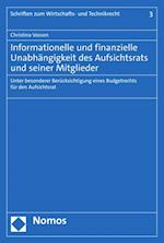 Informationelle und finanzielle Unabhängigkeit des Aufsichtsrats und seiner Mitglieder