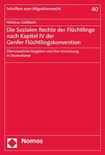 Die Sozialen Rechte der Flüchtlinge nach Kapitel IV der Genfer Flüchtlingskonvention