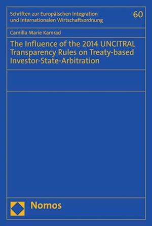 Influence of the 2014 UNCITRAL Transparency Rules on Treaty-based Investor-State-Arbitration