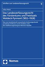 Das Landesverfassungsrecht des Fürstentums und Freistaats Waldeck-Pyrmont (1852–1928)