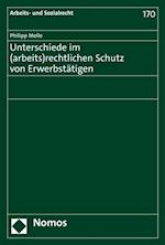 Unterschiede im (arbeits)rechtlichen Schutz von Erwerbstätigen