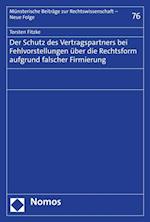 Der Schutz des Vertragspartners bei Fehlvorstellungen über die Rechtsform aufgrund falscher Firmierung