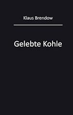 Gelebte Kohle