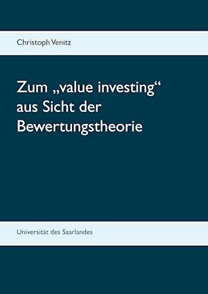 Zum "value investing" aus Sicht der Bewertungstheorie