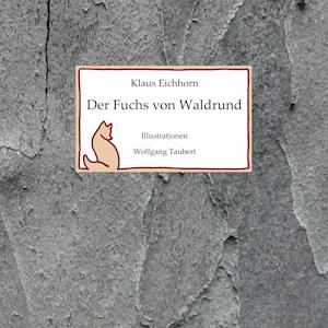 Der Fuchs von Waldrund