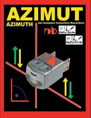 Azimut - Azimuth - Bei Compact Cassetten Recordern