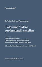 Fotos und Videos professionell erstellen