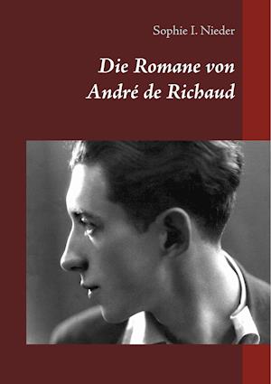 Die Romane Von André de Richaud