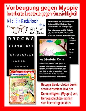 Vorbeugung Gegen Myopie - Ein Kinderbuch - Invertierte Lesetexte Gegen Kurzsichtigkeit