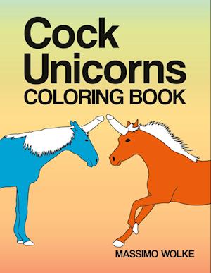 Cock Unicorns - Coloring Book