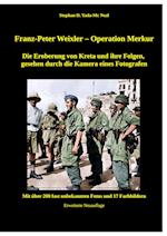Franz.Peter Weixler - Operation Merkur