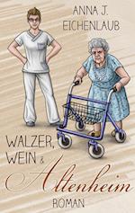 Walzer, Wein & Altenheim