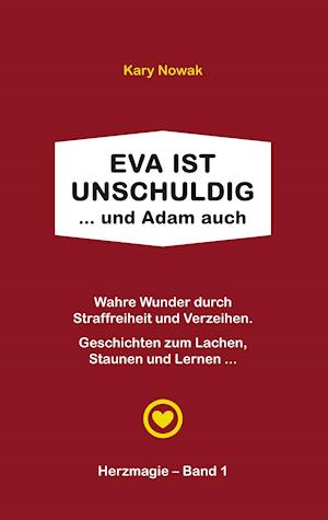 Eva Ist Unschuldig ... Und Adam Auch