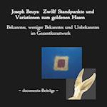 Joseph Beuys: Zwölf Standpunkte und Variatio­nen zum goldenen Hasen.