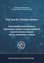 Neuroscientific based therapy of dysfunctional cognitive overgeneralizations caused by stimulus overload with an "emotionSync" method