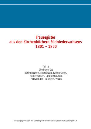 Trauregister Aus Den Kirchenbüchern Südniedersachsens 1801 - 1850