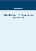 Fußballtrainer - Psychologie und Basiswissen