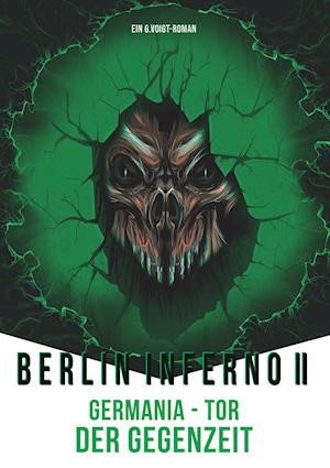 Berlin Inferno II - Germania Tor Der Gegenzeit