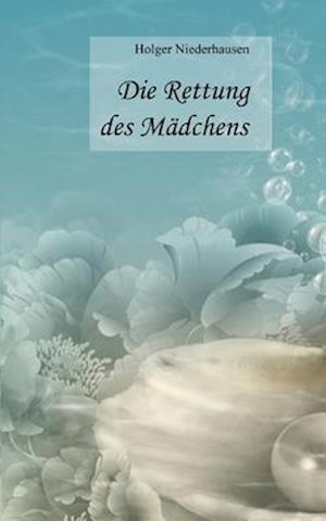 Die Rettung des Mädchens