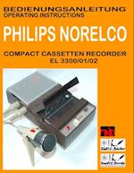 Compact Cassetten Recorder Bedienungsanleitung PHILIPS NORELCO EL 3300/01/02 Operating instructions by SUELTZ BUECHER