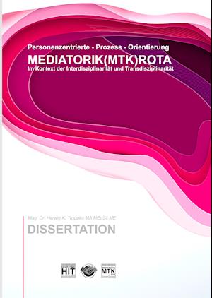 Prozess - Orientierung MEDIATORIK (MTK) ROTA