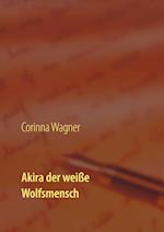 Akira der weiße Wolfsmensch