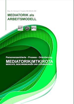 Die Mediatorik als Arbeitsmodell