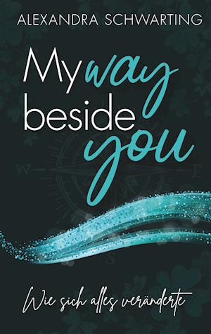 My way beside you