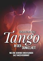 Tango in der Dunkelheit