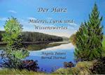 Der Harz - Malerei, Lyrik und Wissenswertes