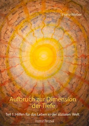 Aufbruch zur Dimension der Tiefe