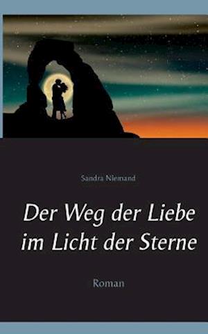 Der Weg der Liebe im Licht der Sterne