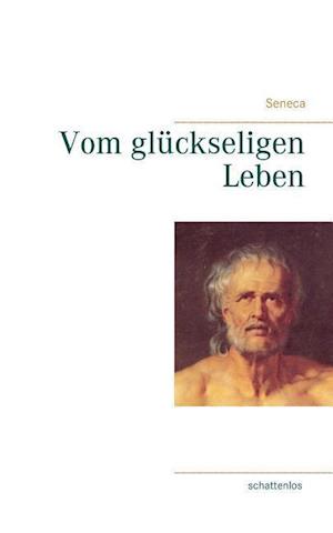 Vom Glückseligen Leben